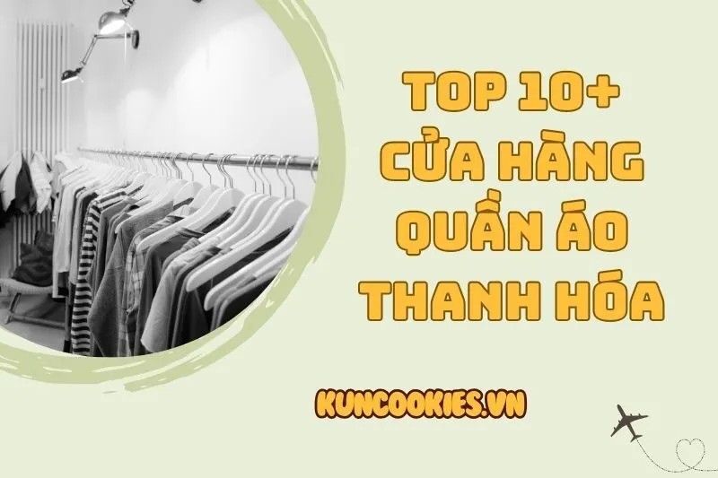 Top 10+ cửa hàng quần áo Thanh Hóa xịn nhất 2025: Ivy Moda, Elise, Daisy