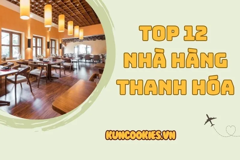Top 12 Nhà Hàng Thanh Hóa Ngon Rẻ Đỉnh Nhất 2025, Check-in Là Mê!