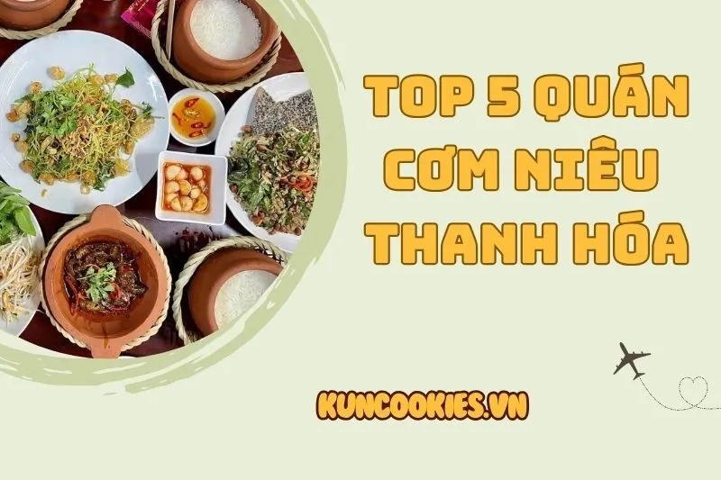Top 5 Quán Cơm Niêu Thanh Hóa Ngon Xỉu 2025, Phải Thử Ngay!
